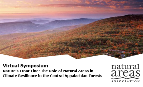Virtual Symposium: Nature's Front Line: The Role of Natural Areas in Climate Resilience in the Central Appalachian Forests